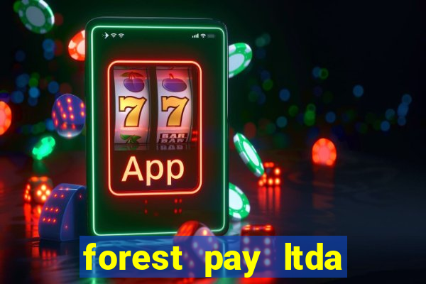 forest pay ltda plataforma de jogos