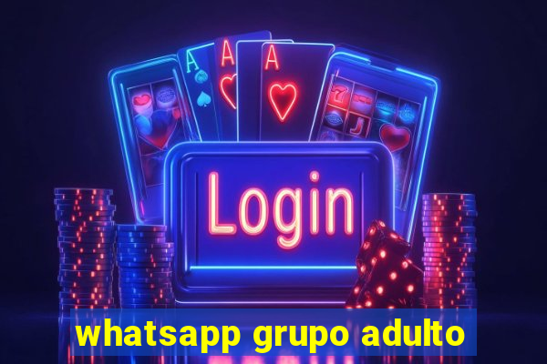 whatsapp grupo adulto