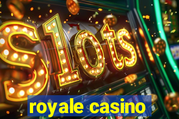 royale casino