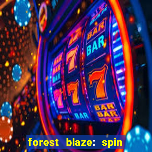 forest blaze: spin lucky ball