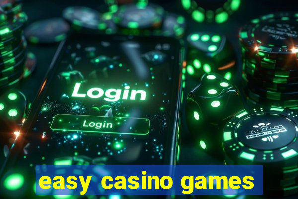 easy casino games