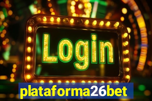 plataforma26bet