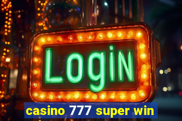 casino 777 super win