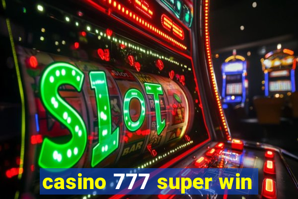 casino 777 super win