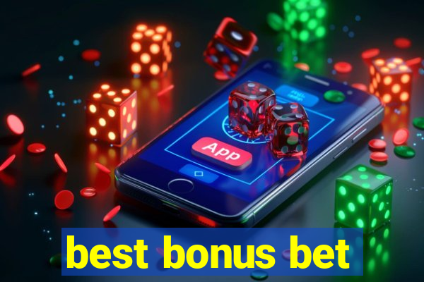 best bonus bet