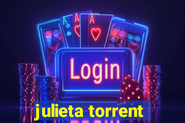 julieta torrent