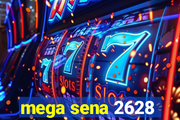 mega sena 2628