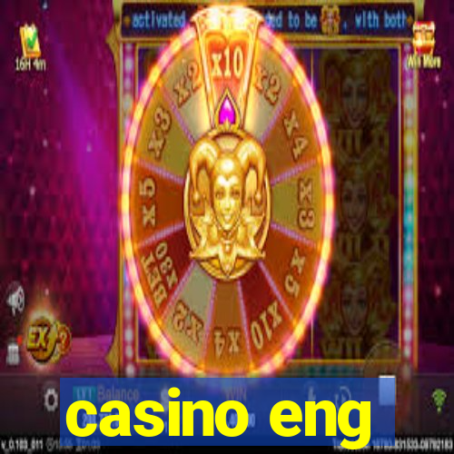 casino eng