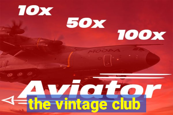 the vintage club