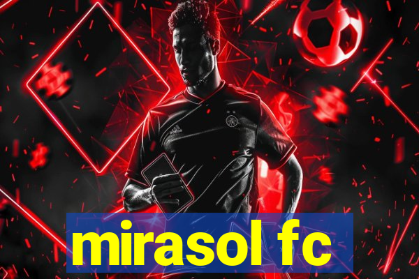 mirasol fc