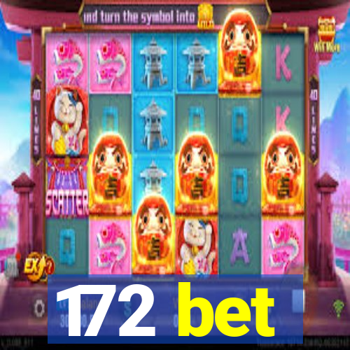 172 bet