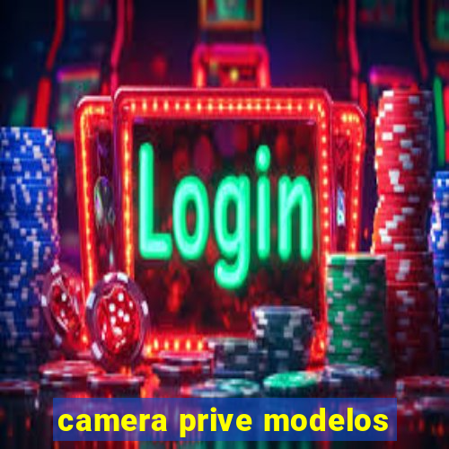 camera prive modelos