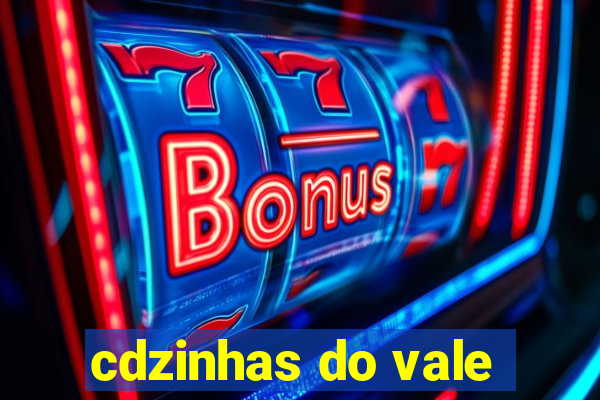 cdzinhas do vale