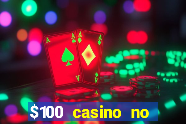 $100 casino no deposit bonus codes