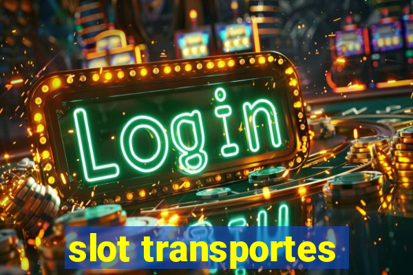 slot transportes