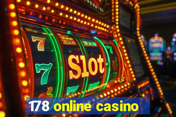 178 online casino