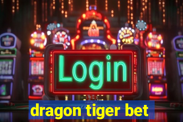 dragon tiger bet