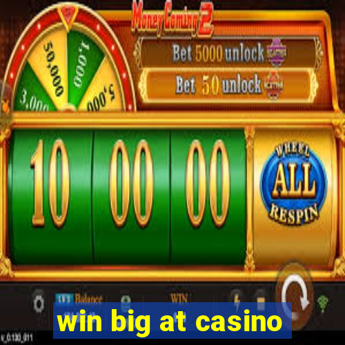 win big at casino