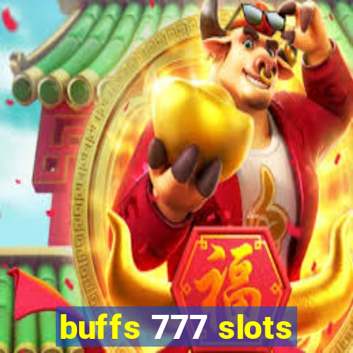 buffs 777 slots