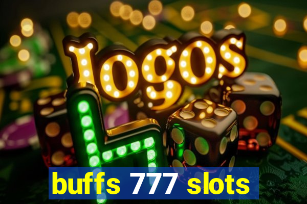 buffs 777 slots