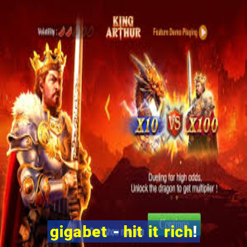 gigabet - hit it rich!