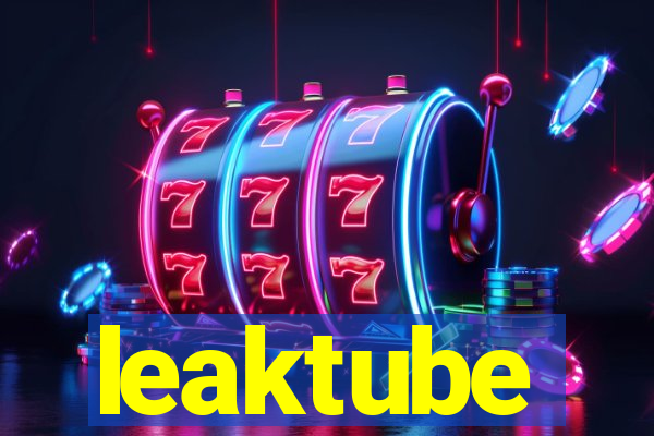 leaktube