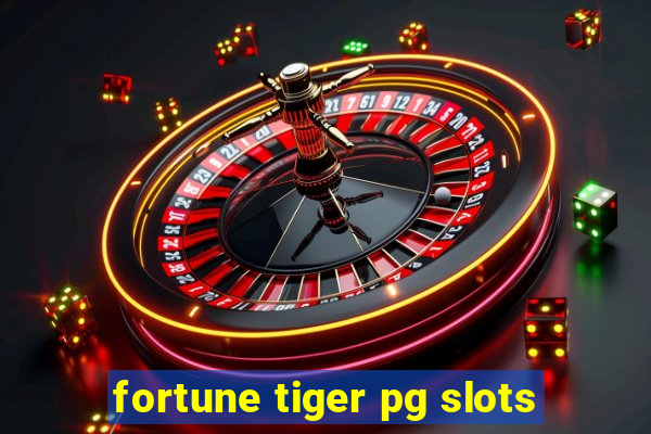 fortune tiger pg slots