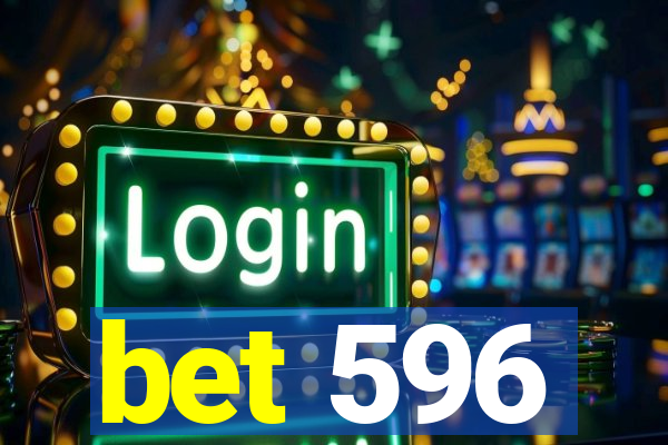 bet 596