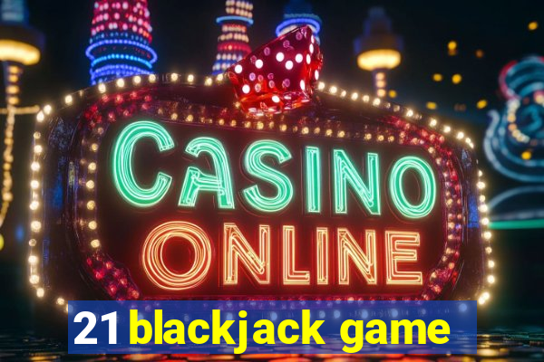 21 blackjack game