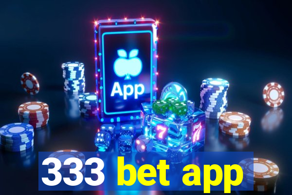 333 bet app