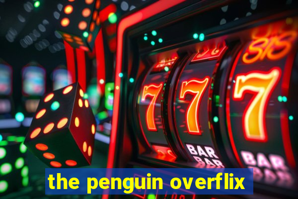 the penguin overflix