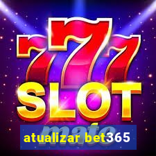 atualizar bet365