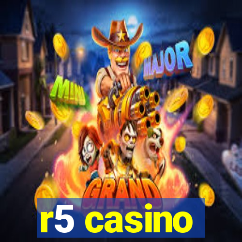 r5 casino