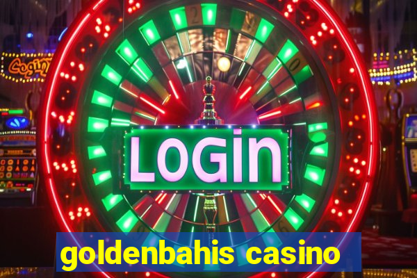 goldenbahis casino