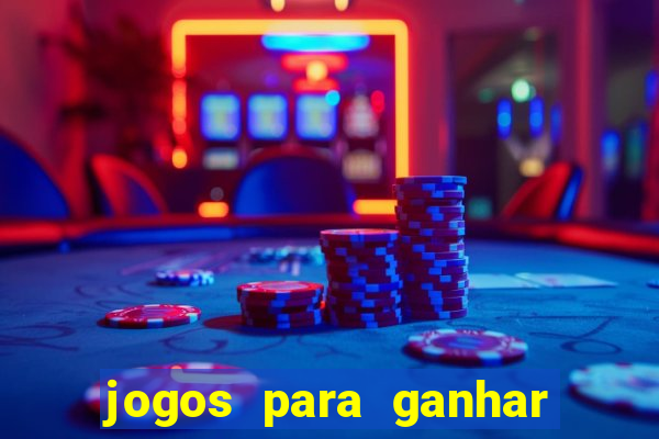 jogos para ganhar dinheiro pelo celular