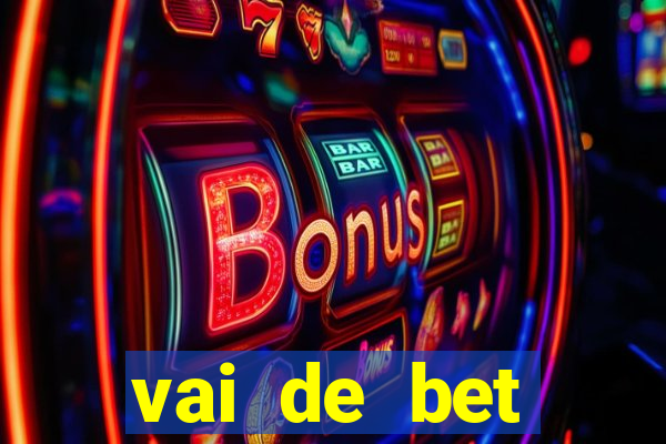 vai de bet download apk