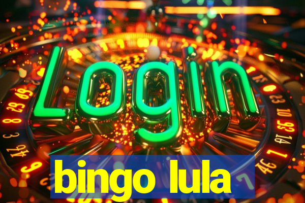 bingo lula