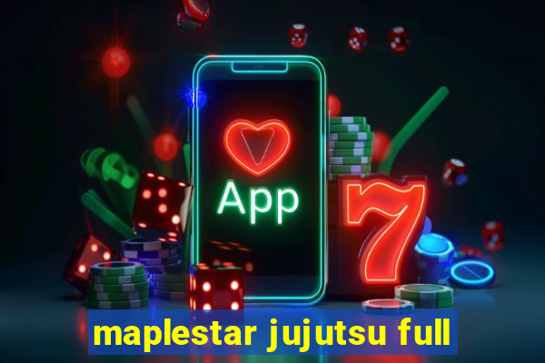 maplestar jujutsu full