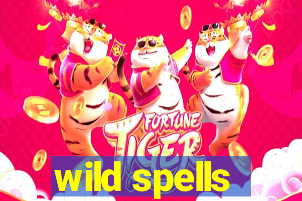 wild spells