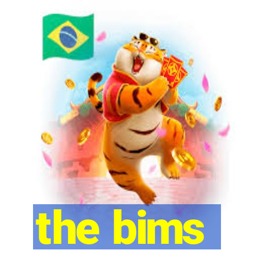 the bims