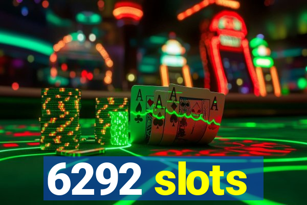 6292 slots