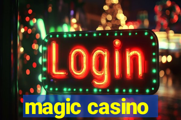 magic casino