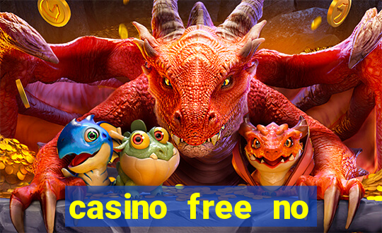 casino free no deposit money