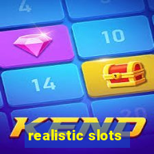 realistic slots