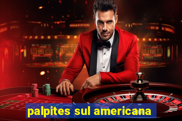 palpites sul americana