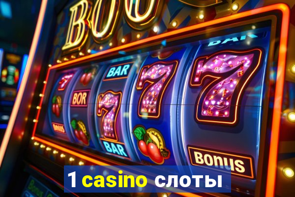 1 casino слоты