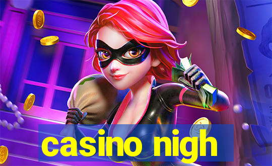 casino nigh