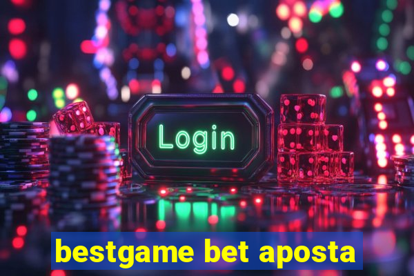 bestgame bet aposta