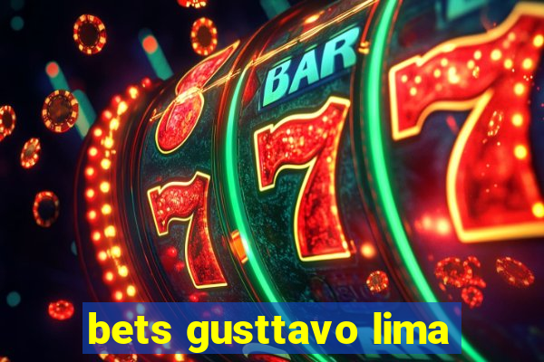 bets gusttavo lima