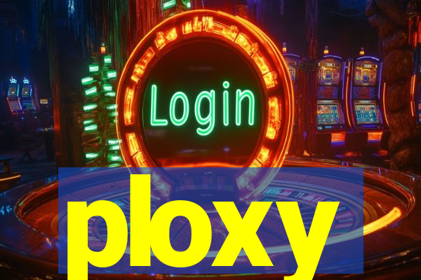 ploxy